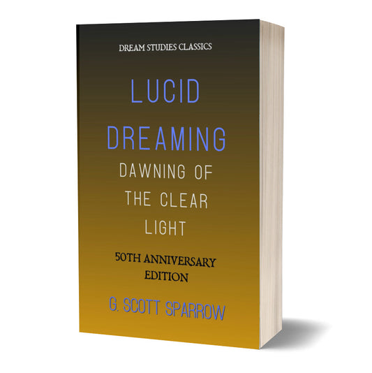 Lucid Dreaming: Dawning of the Clear Light